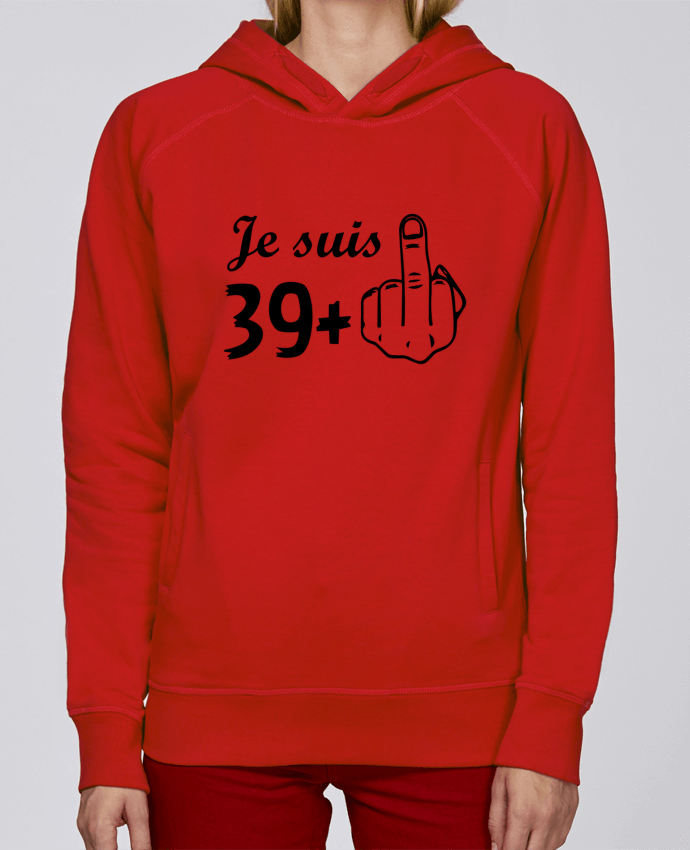 Sweat capuche femme Je suis 39+ par tunetoo