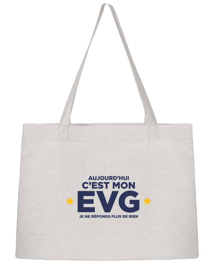 Sac Shopping C'est mon EVG, je ne réponds plus de rien par tunetoo