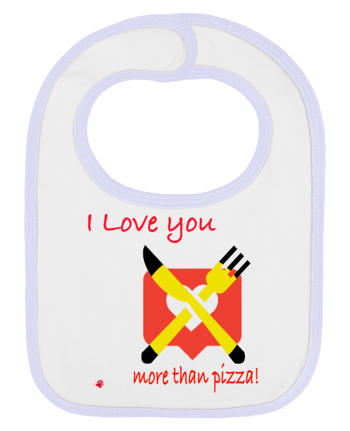 Bavoir bébé uni I love you... More than pizza ! par Lours