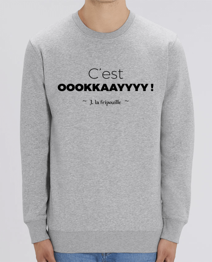 Sweat Col Rond Unisexe 350gr Stanley CHANGER oookkaayyyy ! Par tunetoo