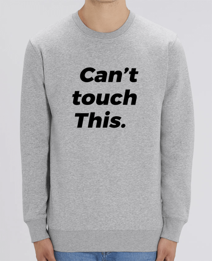 Unisex Crew Neck Sweatshirt 350G/M² Changer can\'t touch this. Par tunetoo