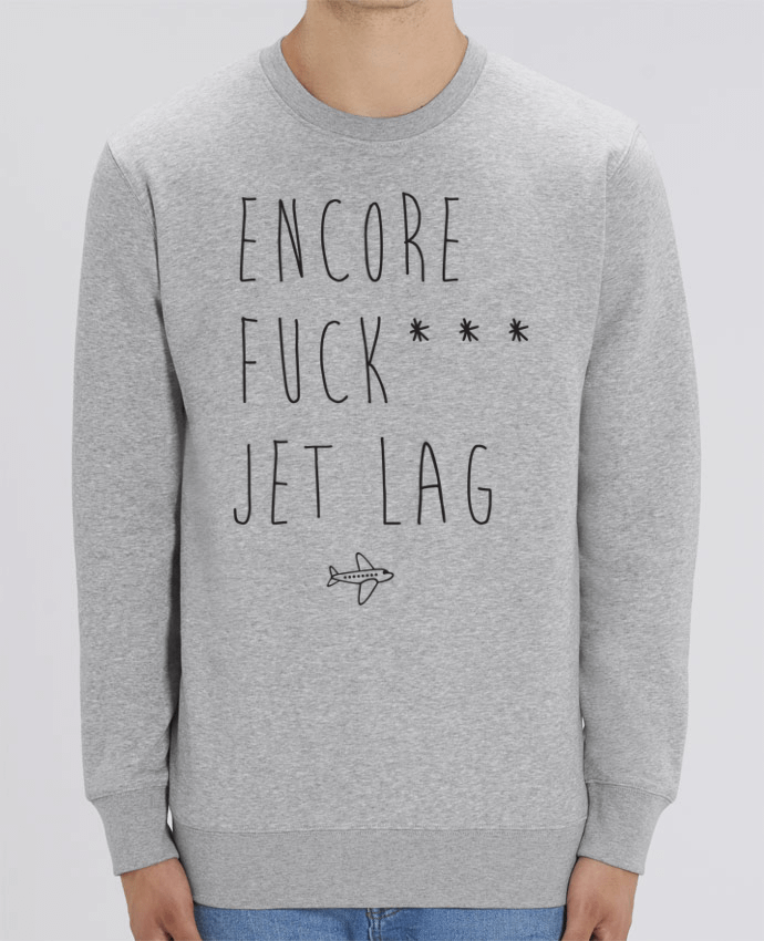 Sweat-shirt Encore Fuck* Jet Lag Par tunetoo