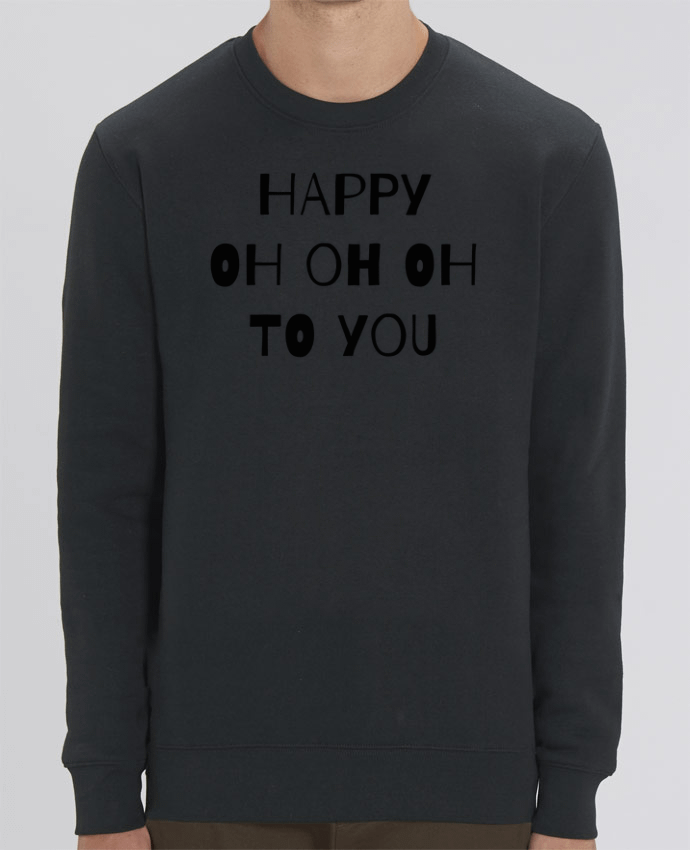 Unisex Crew Neck Sweatshirt 350G/M² Changer Happy OH OH OH to you Par tunetoo