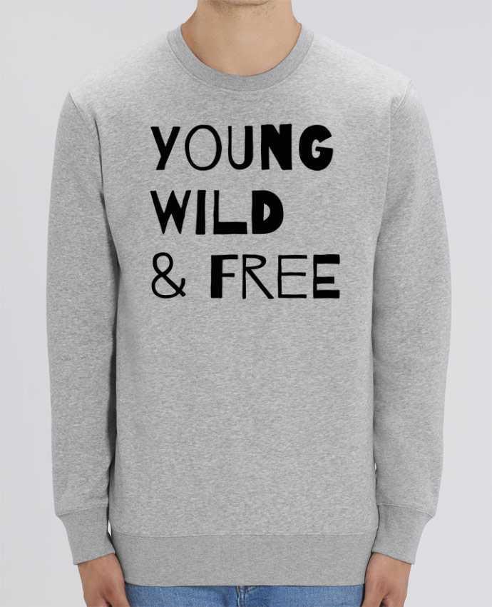 Sweat Col Rond Unisexe 350gr Stanley CHANGER YOUNG, WILD, FREE Par tunetoo
