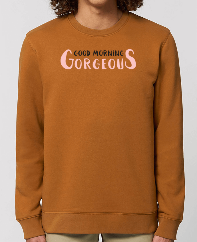 Sweat-shirt Good morning gorgeous Par tunetoo