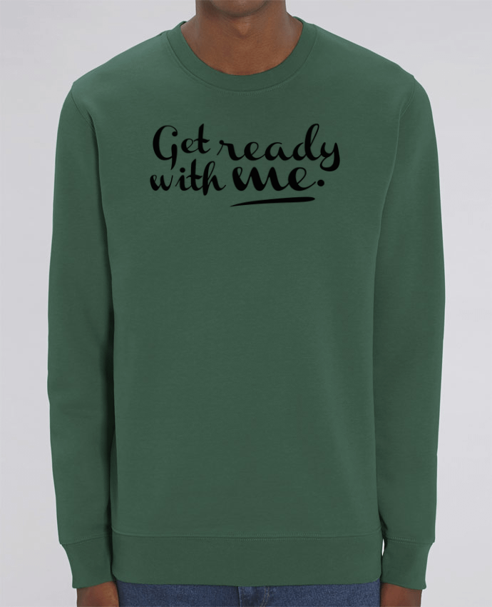 Sweat-shirt Get ready with me Par tunetoo