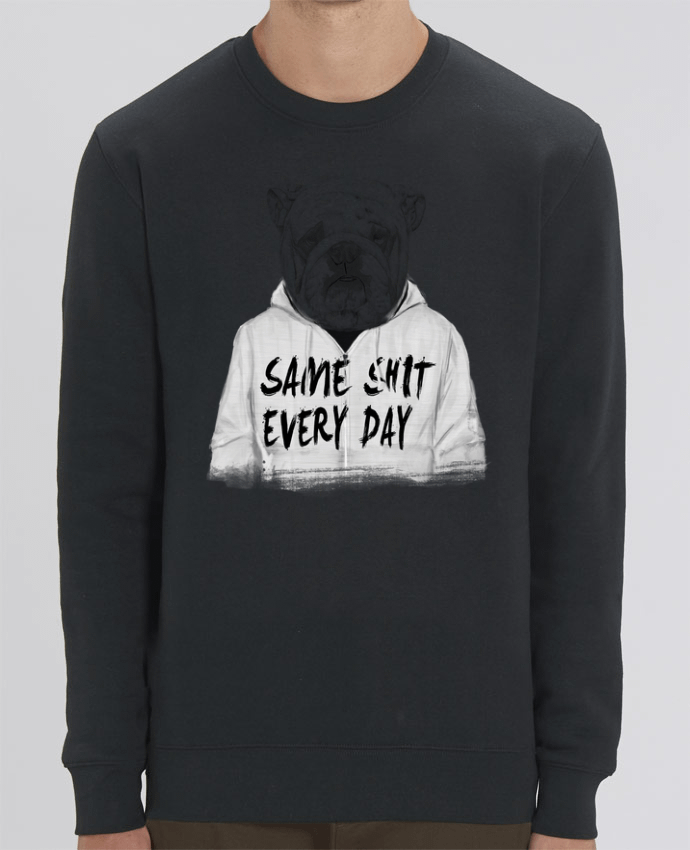 Sweat-shirt Same shit every day Par Balàzs Solti