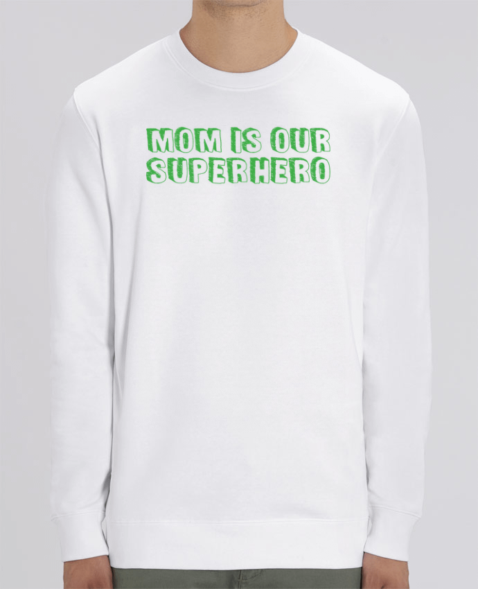 Unisex Crew Neck Sweatshirt 350G/M² Changer Mom is our superhero Par tunetoo