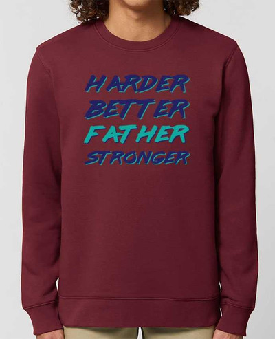 Sweat-shirt Harder Better Father Stronger Par tunetoo