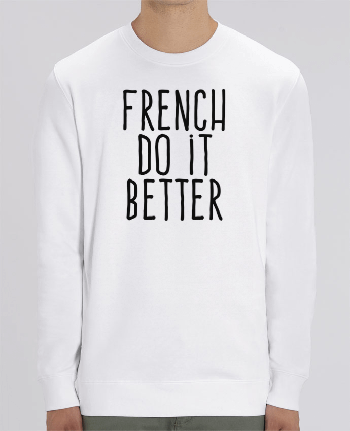 Sweat-shirt French do it better Par justsayin