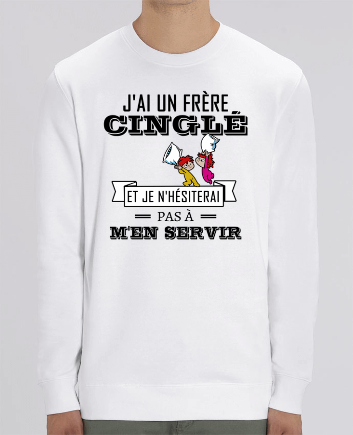 Unisex Crew Neck Sweatshirt 350G/M² Changer J'ai un frère cinglé et je n'hésiterai pas à m'en servir Par tunetoo