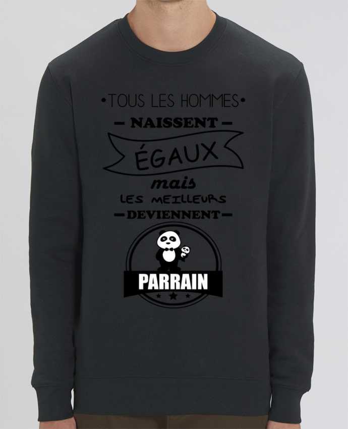 Sweat-shirt Tous les hommes naissent égaux mais les meilleurs deviennent parrain, parrains Par Benic