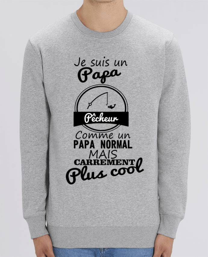 Unisex Crew Neck Sweatshirt 350G/M² Changer Je suis un papa pêcheur comme un papa normal mais carrément plus cool Par Benichan