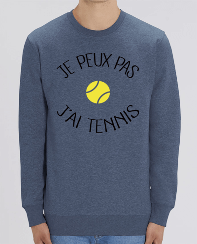 Sweat-shirt Je peux pas j'ai Tennis Par Freeyourshirt.com