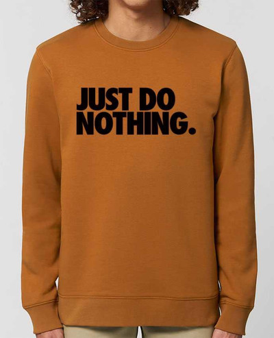 Sweat-shirt Just Do Nothing Par Freeyourshirt.com