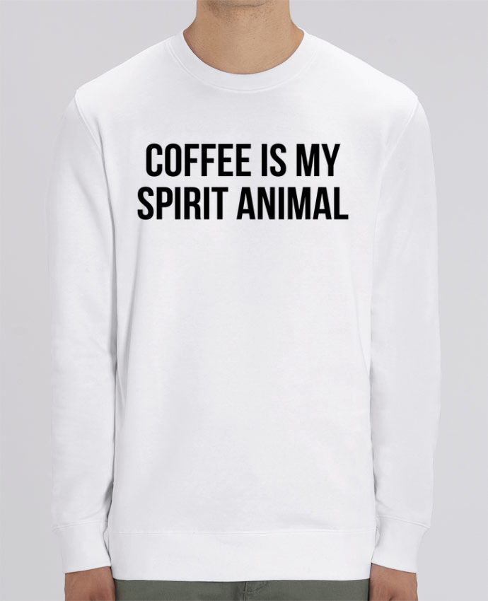Sweat-shirt Coffee is my spirit animal Par Bichette