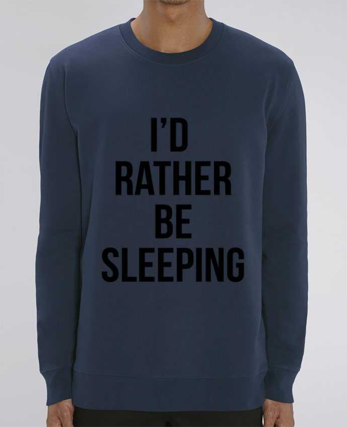 Sweat-shirt I'd rather be sleeping Par Bichette