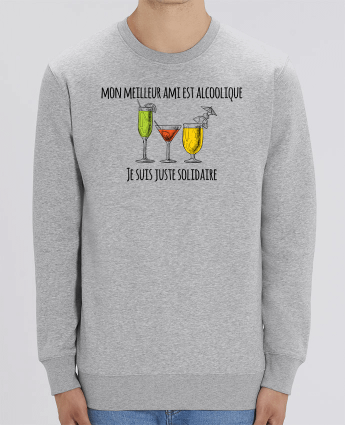 Sweat-shirt Mon meilleur ami est alcoolique et je suis juste solidaire Par tunetoo