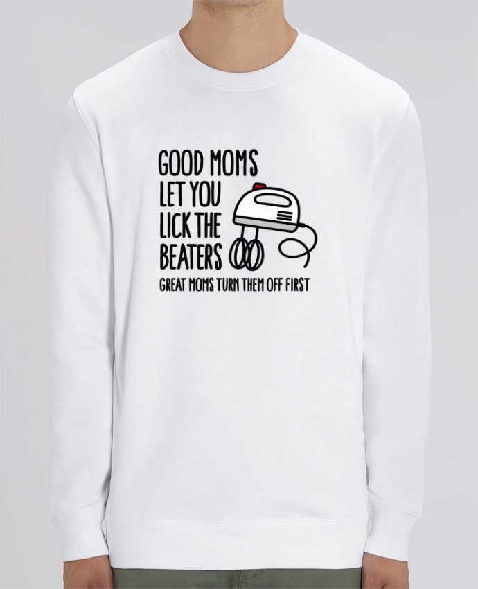 Sweat-shirt Good moms let you lick the beaters Par LaundryFactory