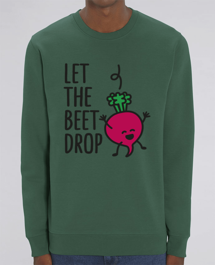 Sweat-shirt Let the beet drop Par LaundryFactory