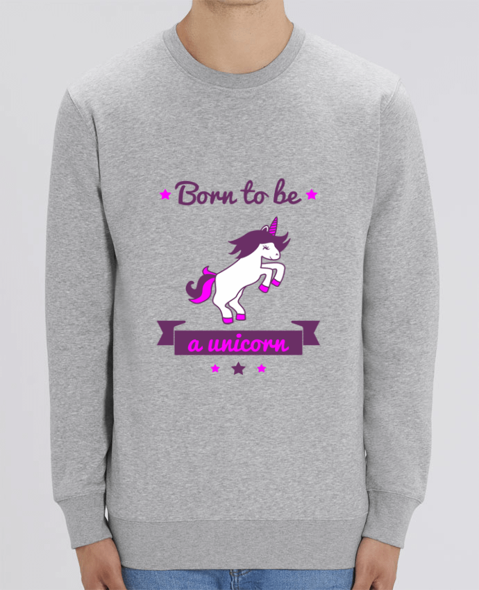 Sweat-shirt Born to be a unicorn Par Benichan