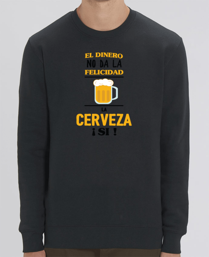 Unisex Crew Neck Sweatshirt 350G/M² Changer El dinero no da la felicidad, la cerveza si ! Par tunetoo