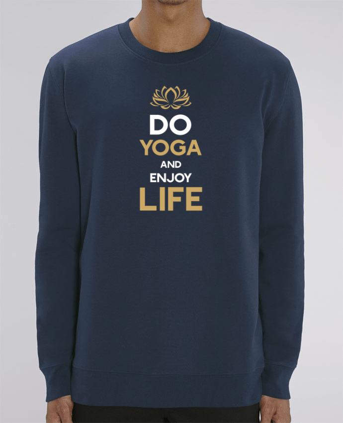 Sweat Col Rond Unisexe 350gr Stanley CHANGER Yoga Enjoy Life Par Original t-shirt