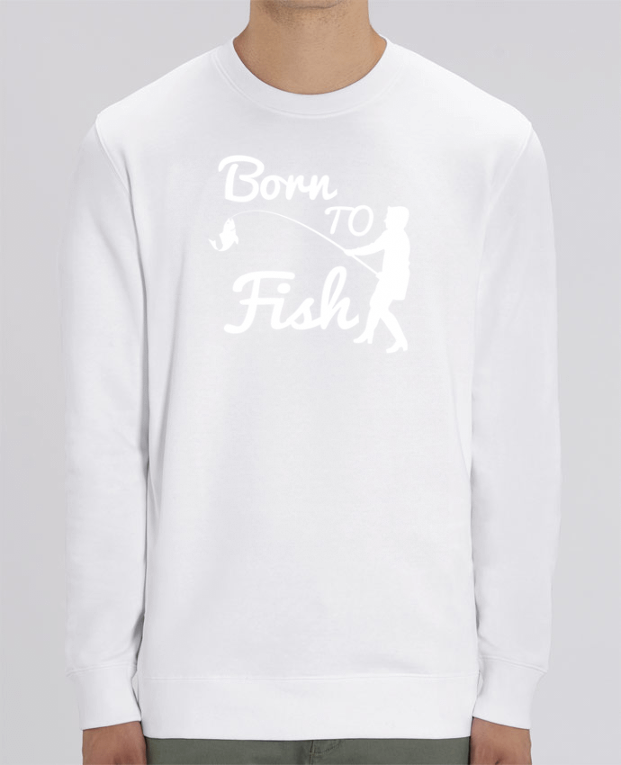 Sweat-shirt Born to fish Par Original t-shirt