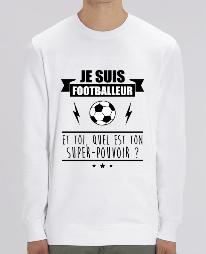 Sweat-shirt Je suis footballeur et toi, quel est ton super-pouvoir ? Par Benichan