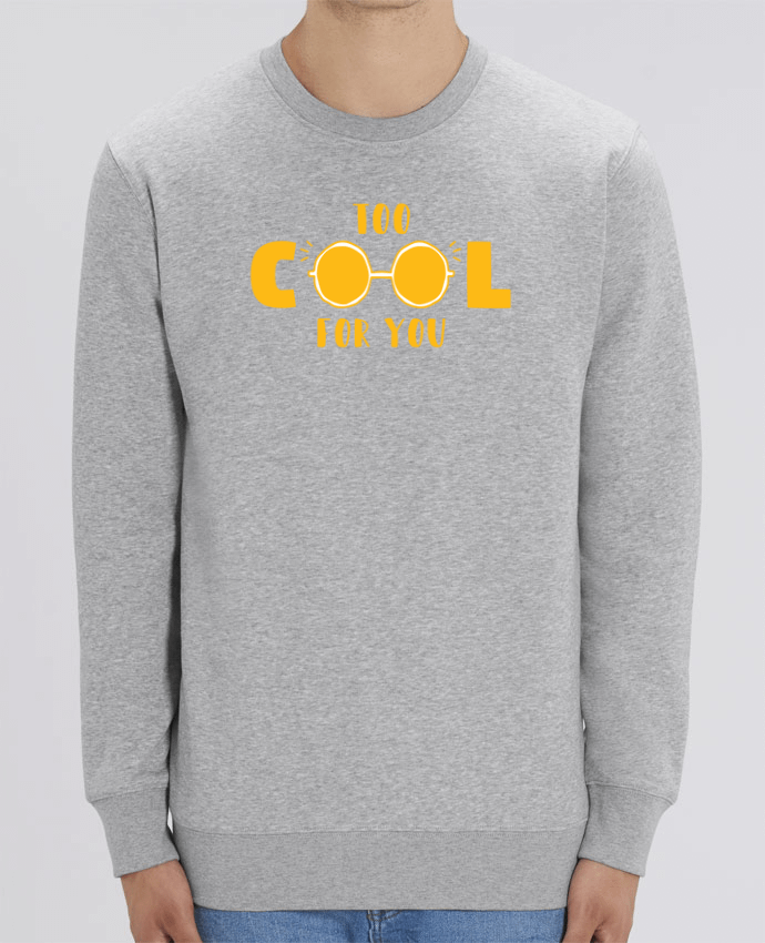 Unisex Crew Neck Sweatshirt 350G/M² Changer Too cool for you Par tunetoo