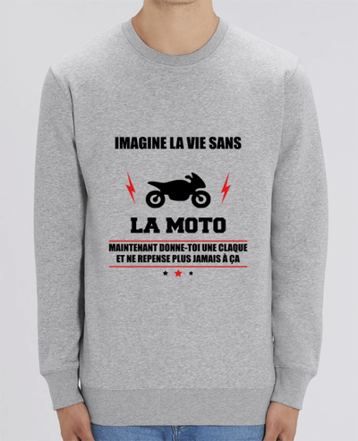 Sweat-shirt Imagine la vie sans la moto Par Benichan
