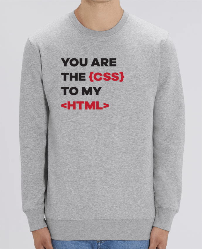 Unisex Crew Neck Sweatshirt 350G/M² Changer You are the css to my html Par tunetoo