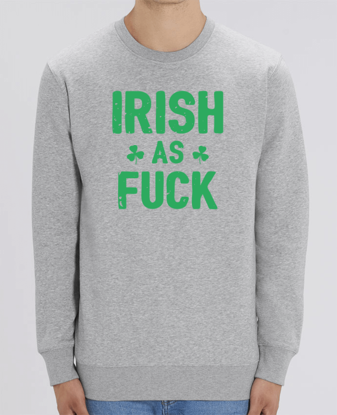 Sweat-shirt Irish as fuck Par tunetoo