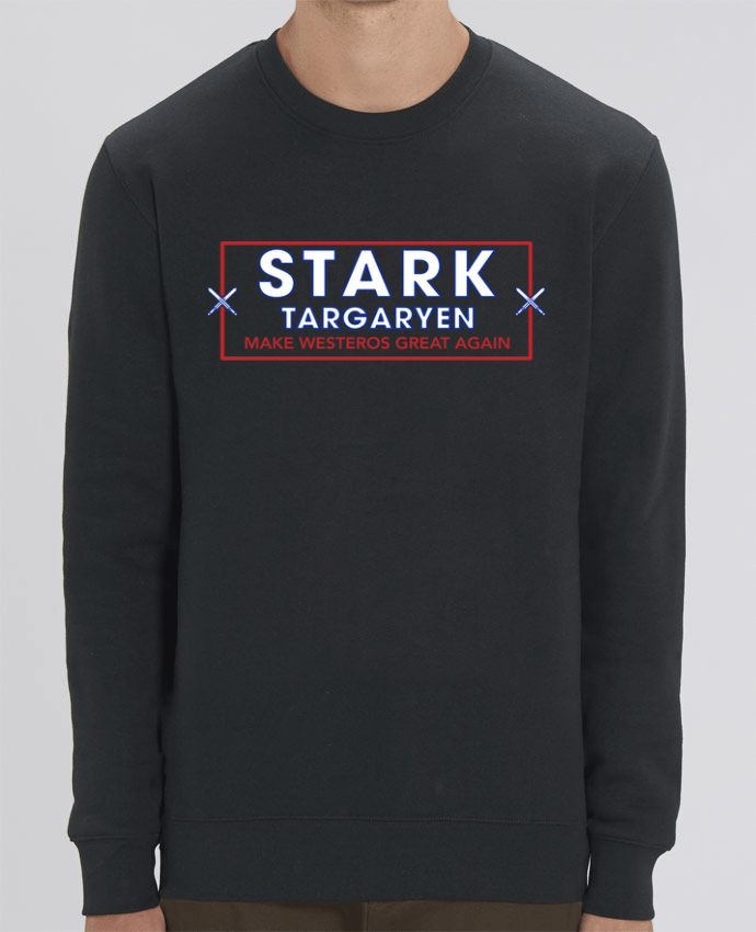 Sweat Col Rond Unisexe 350gr Stanley CHANGER Make Westeros Great Again Par tunetoo