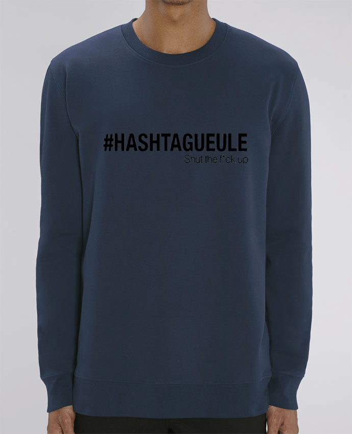 Sweat-shirt #HASTAGUEULE Par 