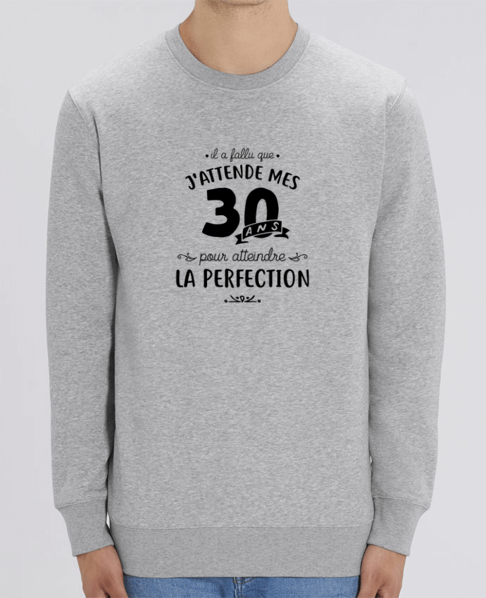 Sudadera Cuello Redondo Unisex 350gr Stanley CHANGER 30 ans la perfection cadeau Par Original t-shirt