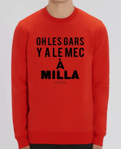 Sweat-shirt Oh les gars y a le mec à Milla Par tunetoo