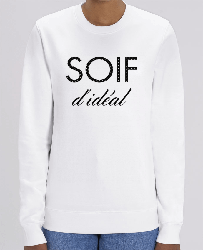 Sweat-shirt Soif d'idéal Par tunetoo