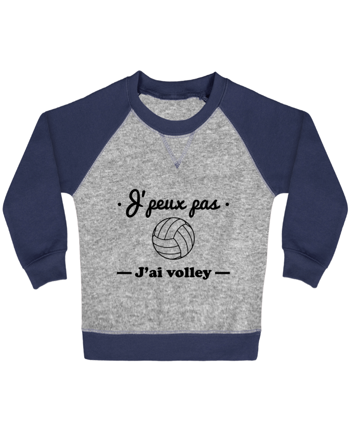 Sweat bébé manches contrastée J'peux pas j'ai volley , volleyball, volley-ball par Benichan