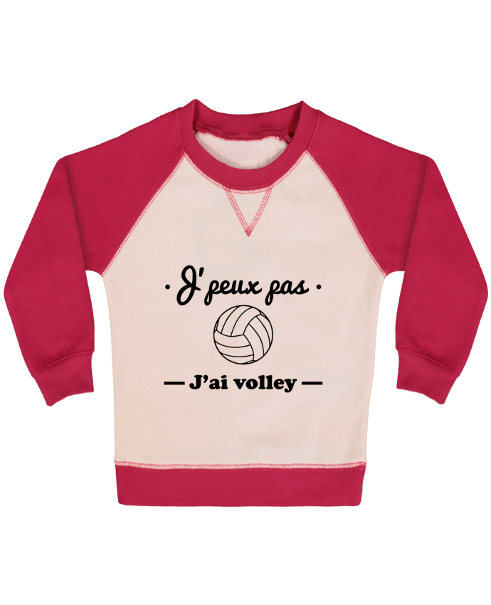 Sweatshirt Baby crew-neck sleeves contrast raglan J'peux pas j'ai volley , volleyball, volley-ball by Benichan