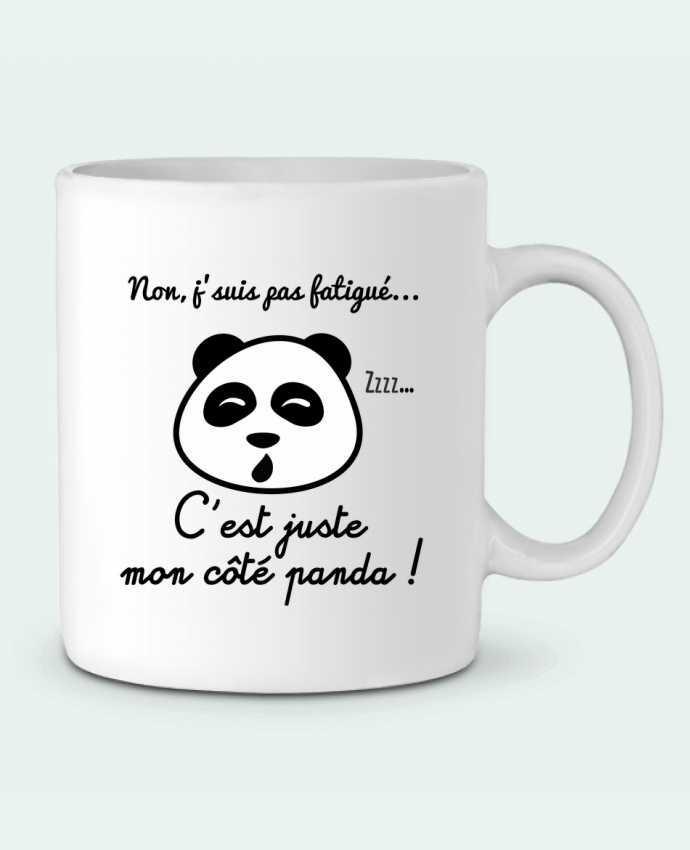 Ceramic Mug Non j'suis pas fatigué c'est mon côté panda by Benichan