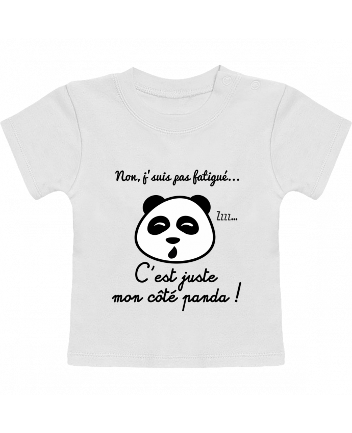 T-shirt bébé Non j'suis pas fatigué c'est mon côté panda manches courtes du designer Benichan