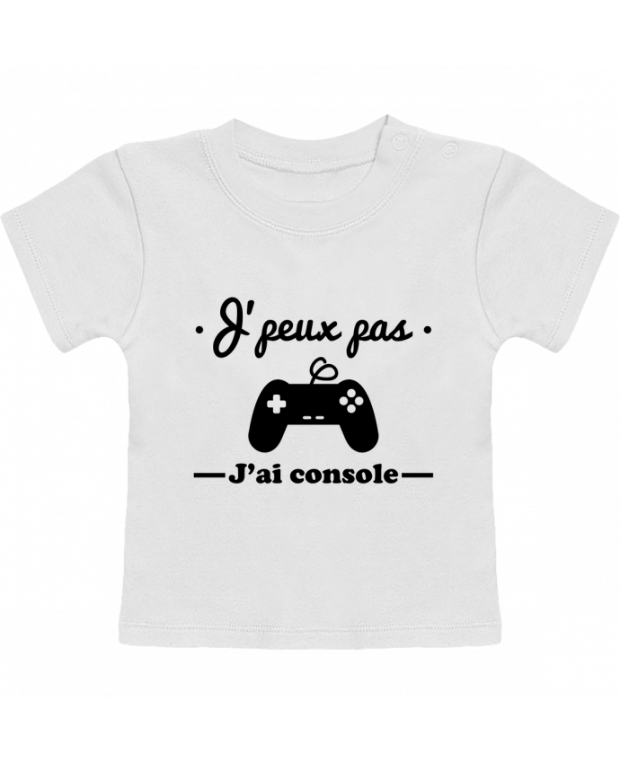Camiseta Bebé Manga Corta J'peux pas j'ai console ,geek,gamer,gaming manches courtes du designer Benichan