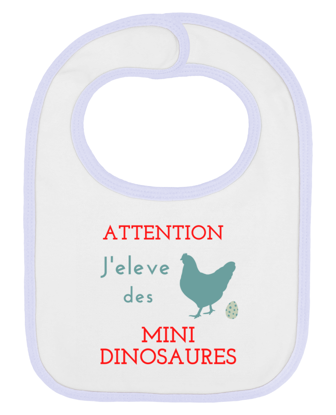 Bavoir bébé uni j' élève des poulets et des poules j'élève des des mini dinosaures par Agricool