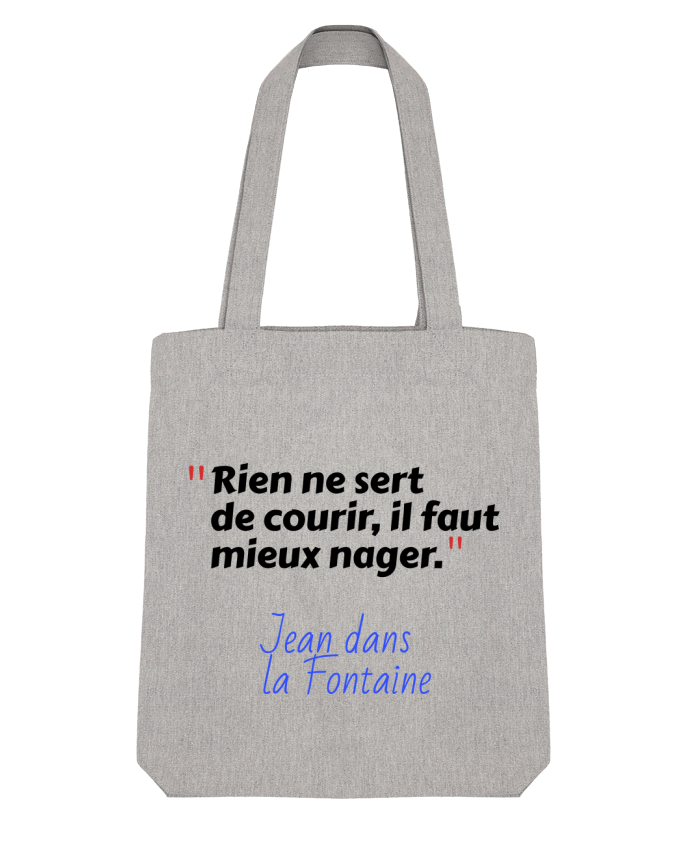 Tote Bag Stanley Stella Rien ne sert de courir, il faut mieux nager - Jean dans la Fontaine par Seb3