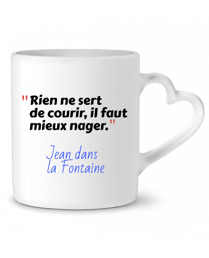 Mug coeur Rien ne sert de courir, il faut mieux nager - Jean dans la Fontaine par Seb337413