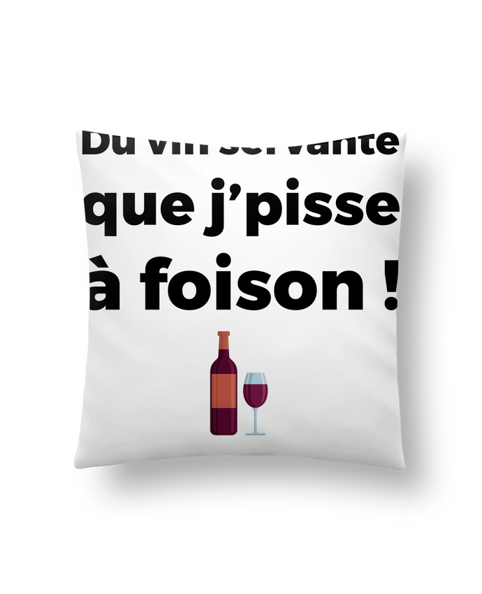 Cushion synthetic soft 45 x 45 cm Du vin servante by tunetoo
