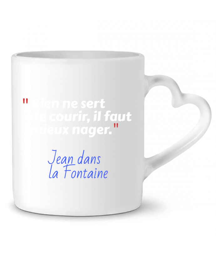 Mug coeur Rien ne sert de courir, il faut mieux nager - Jean dans la Fontaine par Seb337413