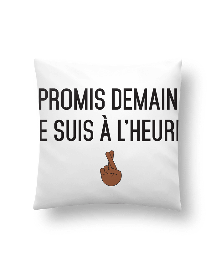 Cushion synthetic soft 45 x 45 cm Promis demain je suis à l'heure - black version by tunetoo