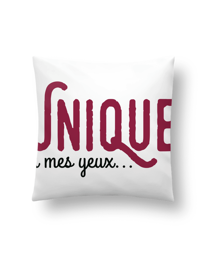 Coussin Unique à mes yeux... par tunetoo